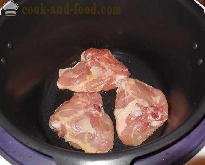 Cosce di pollo in multivarka in salsa agrodolce - ricetta con le foto come cucinare la salsa con pollo in multivarka